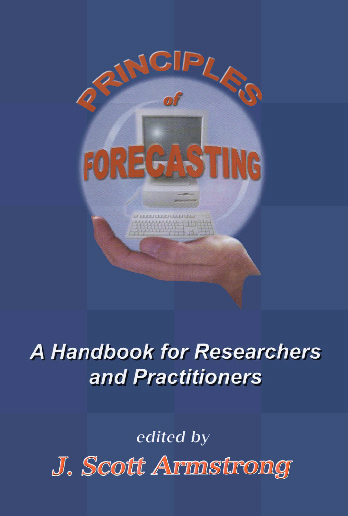 Title details for Principles of Forecasting. A Handbook for Researchers and Practitioners by J.S. Armstrong - Available